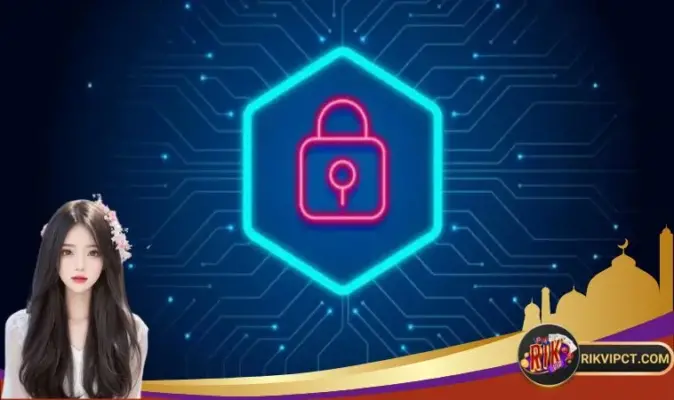 Anh em nên áp dụng triệt để một số cách để tăng cường bảo mật Rikvip